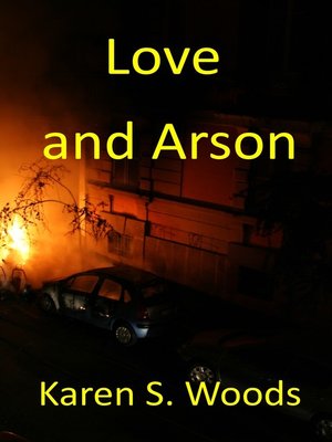 cover image of Love and Arson
